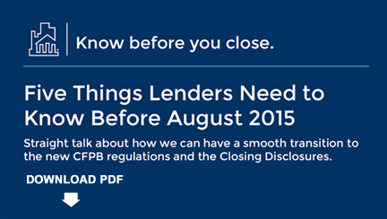 Five Things Lenders Need to Know Before August 2015